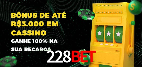 228bet melhor bônus de depósito